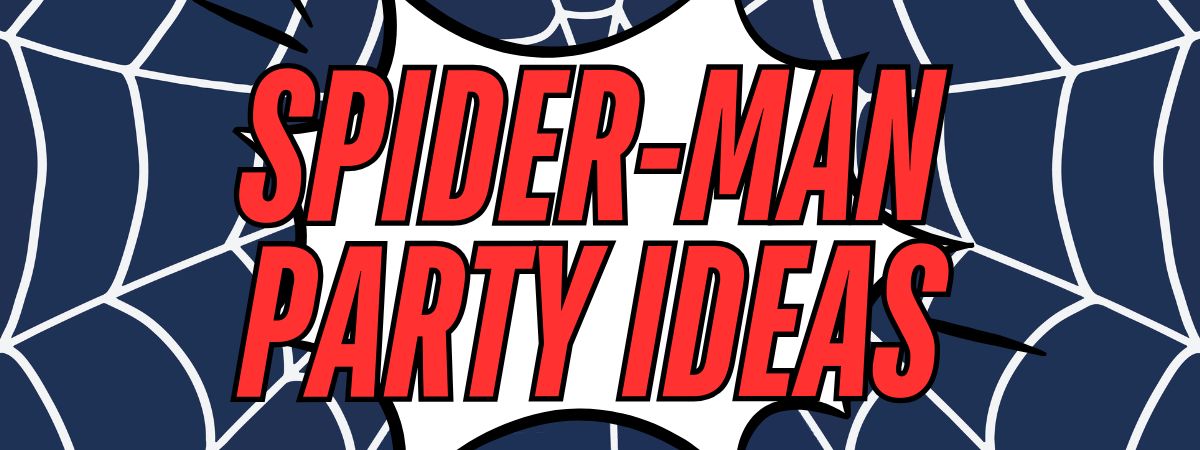 Spider-Man Party Ideas